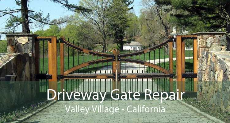 Driveway Gate Repair Valley Village - California