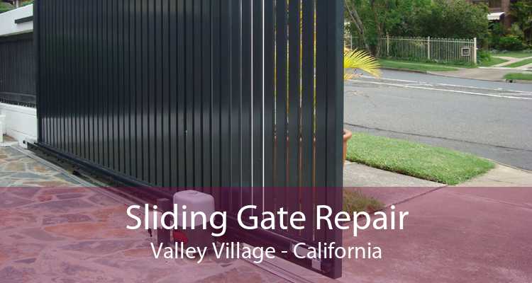 Sliding Gate Repair Valley Village - California